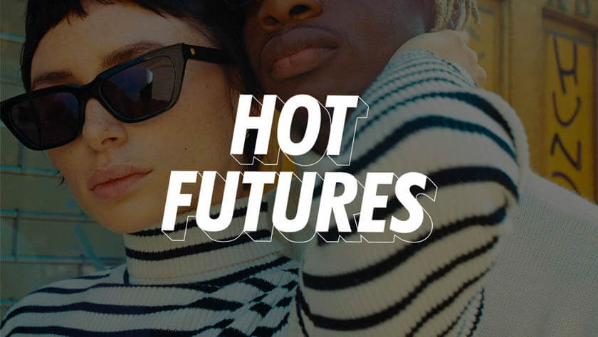 Hot Futures