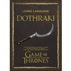 Living Language: Dothraki: A Conversational Language Course Based on the Hit Original HBO Series Game of Thrones [With Paperback Book] (Audiobook, CD, 2014)