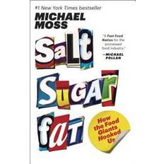 Salt Sugar Fat: How the Food Giants Hooked Us (Paperback, 2014)