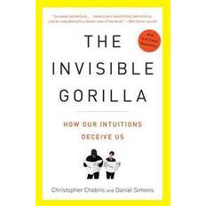 The Invisible Gorilla: And Other Ways Our Intuitions Deceive Us (Geheftet, 2011)