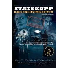 Biographien & Memoiren - Schwedisch Bücher Statskupp I Slowmotion II: Om Mordet Pa Olof Palme Och Estoniakatastrofen (Geheftet)