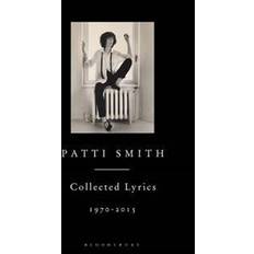 Patti Smith Collected Lyrics, 1970-2015 (Innbundet, 2015)