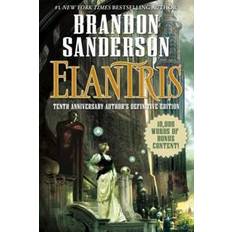 Elantris: Tenth Anniversary Author's Definitive Edition (Hardcover, 2015)
