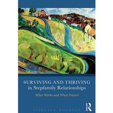 Medicine & Nursing Books Surviving and Thriving in Stepfamily Relationships (Paperback, 2013)
