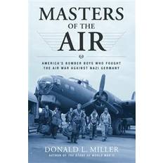 English E-Books masters of the air americas bomber boys who fought the air war against nazi (E-Book, 2007)