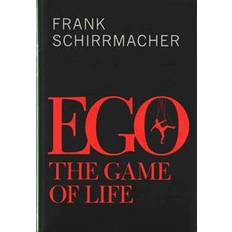 Ego: The Game of Life (Gebunden, 2015)