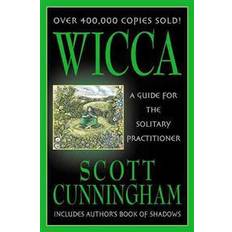 Wicca: A Guide for the Solitary Practitioner (Paperback, 2002)