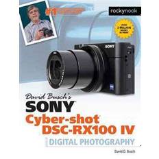 david buschs sony cyber shot dsc rx100 iv guide to digital photography (Heftet, 2016)