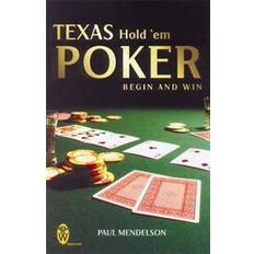 Poker texas Kort- & brettspill Texas Hold 'Em Poker : Begin and Win (Heftet, 2005)
