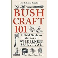 Reference Books Bushcraft 101: A Field Guide to the Art of Wilderness Survival (Paperback, 2014)
