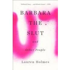 Barbara the Slut and Other People (Geheftet, 2016)