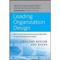 Leading Organization Design (Innbundet, 2011)