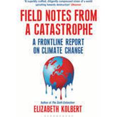 Field notes Field Notes from a Catastrophe (Heftet, 2015)
