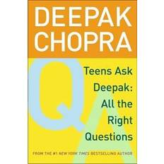 Teens Ask Deepak: All the Right Questions (Paperback, 2005)