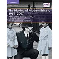 A/AS Level History for AQA The Making of Modern Britain, 1951–2007 Student Book (A Level (AS) History AQA)