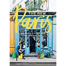 New Paris: The People, Places & Ideas Fueling a Movement (Gebunden, 2017)