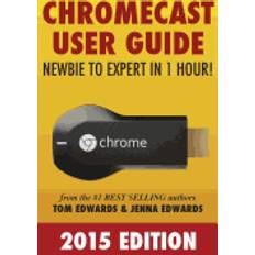 chromecast user guide newbie to expert in 1 hour