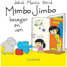 Mimbo jimbo Mimbo Jimbo besøger en ven (Innbundet, 2013)
