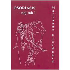 Psoriasis - nej tak (Heftet, 2002)