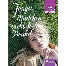 Deutsch E-Books Junges Mädchen sucht festen Freund (E-Book, 2017)