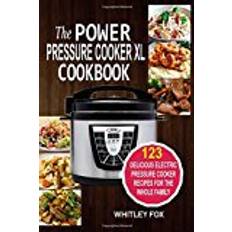 Books The Power Pressure Cooker XL Cookbook: 123 Delicious Electric Pressure Cooker Recipes For The Whole Family