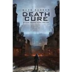 Books Maze Runner: The Death Cure: The Official Graphic Novel Prelude (Maze Runner: the Scorch Trials) (Paperback, 2017)