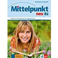 Hörbücher Mittelpunkt Neu: Arbeitsbuch B2 & CD (Hörbuch, CD)