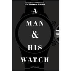 Bøker på salg Man and His Watch, A (Innbundet, 2017)