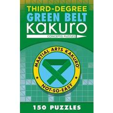 Third-Degree Green Belt Kakuro (Martial Arts Puzzles) (Heftet, 2016)