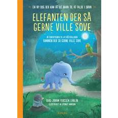 Bücher Elefanten der så gerne ville sove: en ny bog der kan få dit barn til at falde i søvn (Gebunden, 2016)