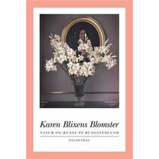 Karen Blixens blomster: natur og kunst på Rungstedlund (Heftet, 2016)