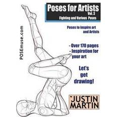 Poses for Artists Volume 3 - Fighting and Various Poses: An Essential Reference for Figure Drawing and the Human Form (Geheftet, 2016)