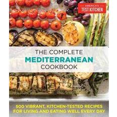 Complete Mediterranean Diet Cookbook: 500 Vibrant, Kitchen-Tested Recipes for Living and Eating Well Every Day (Paperback, 2016)