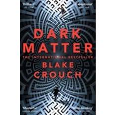 Crime, Thrillers & Mystery Books dark matter a novel (Paperback, 2017)