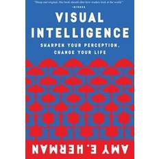 Visual Intelligence: Sharpen Your Perception, Change Your Life (Paperback, 2017)