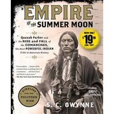 Empire of the Summer Moon: Quanah Parker and the Rise and Fall of the Comanches, the Most Powerful Indian Tribe in American History (Audiobook, CD, 2016)