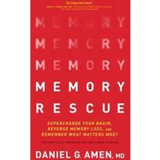 Memory Rescue: Supercharge Your Brain, Reverse Memory Loss, and Remember What Matters Most (Hardcover)