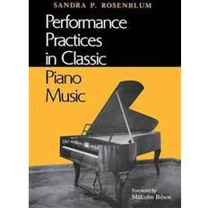 Performance Practices in Classic Piano Music (Heftet)