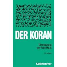 Deutsch - Philosophie & Religion Bücher Der Koran: Ubersetzung Von Rudi Paret (Geheftet, 2014)