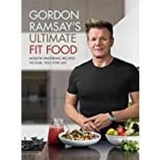Fuel for life Gordon Ramsay Ultimate Fit Food: Mouth-watering recipes to fuel you for life (Innbundet, 2018)