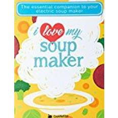 Soup maker price Books I Love My Soup Maker: The Only Soup Machine Recipe Book You'll Ever Need