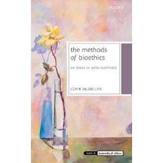 The Methods of Bioethics (Gebunden, 2018)
