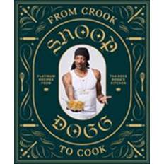 Food & Drink Books From Crook to Cook: Platinum Recipes from Tha Boss Dogg's Kitchen (Hardcover, 2018)