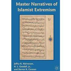 Master Narratives of Islamist Extremism (Gebunden, 2011)