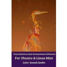 Free Antivirus And Antimalware Software For Ubuntu And Linux Mint (Paperback, 2019)