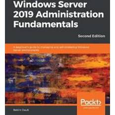 Windows Server 2019 Administration Fundamentals (Geheftet, 2019)