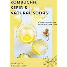 Kombucha Kombucha, Kefir & Natural Sodas (Innbundet, 2020)