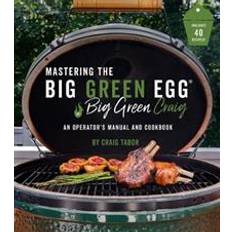The Big Green Egg Bible (Paperback, 2020)
