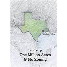 One Million Acres & No Zoning (Hardcover, 2019)