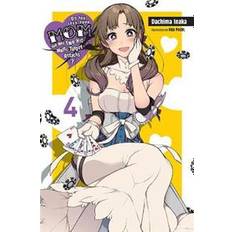 Do You Love Your Mom and Her Two-Hit Multi-Target Attacks?, Vol. 4 (light novel) (Paperback, 2019)